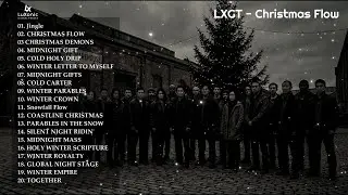 LXGT &ndash; CHRISTMAS FLOW (Full Album) | Global Christmas Rap & Cinematic Holiday Beats