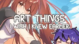 art things I wish I knew earlier | w/ timelapses & tips