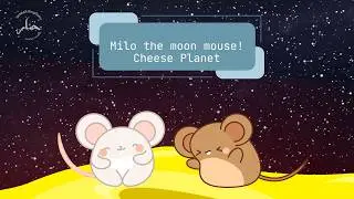 The Adventure of Milo The Mouse : Cheese Planet
