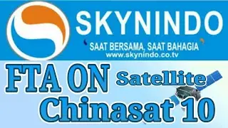 SKYNINDO FTA ON Chinasat 10 - SKYNINDO Gratis di Satelit Chinasat 10