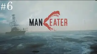 Man-eater Walkthrough Play---6  (No Commentary)