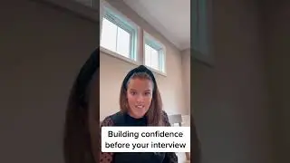 Building confidence before your interview