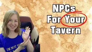 Tavern NPCs - Ready Made NPCs for your Table Top Game