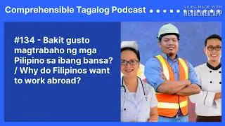 #134 - Bakit gusto magtrabaho ng mga Pilipino sa ibang bansa? /Why do Filipinos want to work abroad?