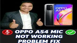 Oppo A54 mic problem fix || Android mobile mic not working problem fix 🔥🔥