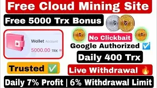 Free Trx Cloud Mining Site - Daily 250 Free Trx | Trx mining site | Tron mining site | Tron mining