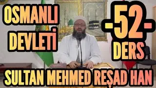 SULTAN V MEHMED REŞAD D&Ouml;NEMİ