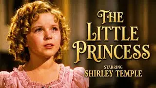 The Little Princess (1939) | Shirley Temple | Full Movie | Technicolor Christmas Classic