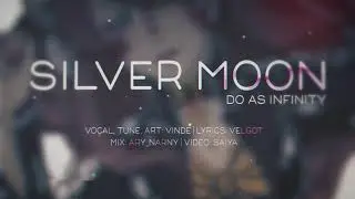 [Do As Infinity] Vinde - Silver moon [rus cover - anonse]