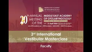 Featuring the 3rd International Vestibular Masterclass faculty @ #MEOAcademy 2025