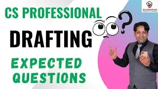 EXPECTED QUESTIONS | DRAFTING CS PROFESSIONAL 😇 HOPE FOR THE BEST 🙏
