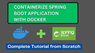 How to Containerize  Spring Boot Application with Docker | Step by Step Beginner Tutorial