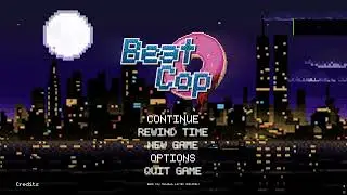 Playing Beat Cop  fifth day Good cop? Corrupt cop?....