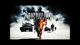 Battlefield: Bad Company 2  (стрим 1)