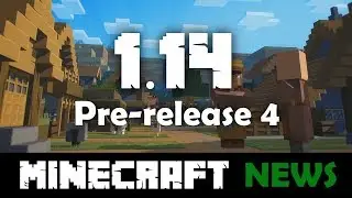 What's New in Minecraft 1.14 Pre-release 4?