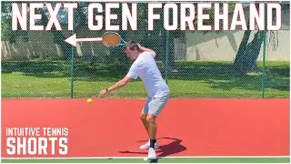 The Next Gen Forehand