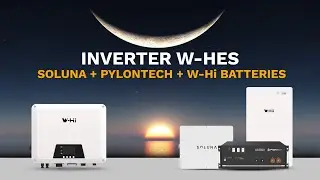 Complete Guide Inverter W-HES with Batteries W-Hi - Pylontech - Soluna