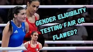 Olympic Boxing Controversy: Gender Eligibility Testing Fair or Flawed?