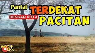 PANTAI TELENG RIA TERBARU - WISATA TERDEKAT DARI KOTA PACITAN - dekeEEt BANGET!!!