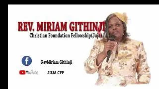 REV MIRIAM GITHINJI :: THE POWER OF COVENANT :: KIKUYU PROGRAMME