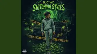 Switching Styles (feat. NJC Cmurda & NJC BenRock)