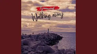 Walking Away