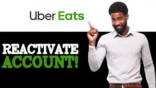How To Reactivate Uber Eats Account (2025)