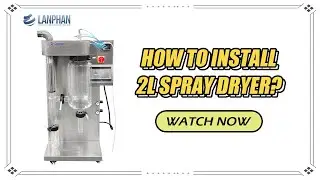 How to Install 2L Spray Dryer?
