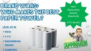 NGSS Labs - Brand Wars - Who Makes the Best Paper Towel?
