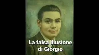 La falsa illusione di Giorgio