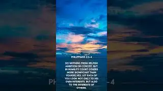 #philippians2 #v3 #donothing #from  #selfish #ambition #conceit #humility #count #others #bibleverse