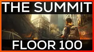The Summit - Solo Floor 100 - Division 2 PTS Phase 1 - 9/4/2020