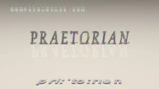 praetorian - pronunciation