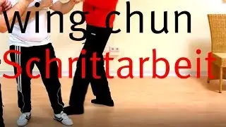 wing chun Schrittarbeit