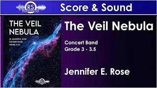 The Veil Nebula - Jennifer E. Rose (Concert Band, Grade 3.5)