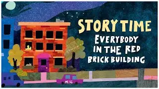 Everybody in the Red Brick Building | Storytime Read Aloud