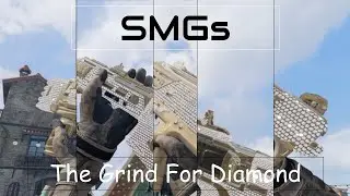 SMGs: The Grind for Diamond