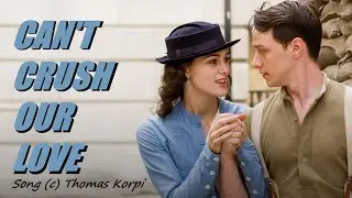 Can't Crush Our Love by Thomas Korpi - Atonement - Music Video - Keira Knightley and James McAvoy