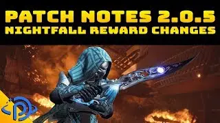 Destiny 2: Forsaken | Wish Ender BUFF & Nightfall Reward Changes! Update 2.0.5 Patch Notes & Changes