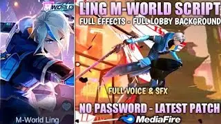 Ling 'M-World' Skin Script | Full Effects and Voice - Early Access No Password