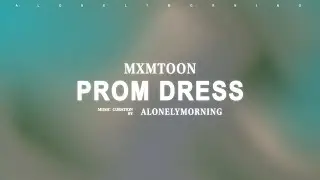 mxmtoon - prom dress (Lyrics)