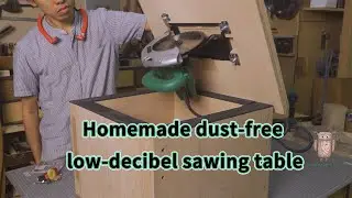 Homemade dust-free low-decibel sawing table | 自製無塵低分貝鋸台 | woodworking