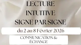 #Lecture intuitive Semaine du 2 au 8 février 2026
