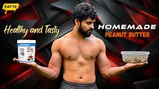 Protein Rich Peanut Butter Recipe | Fitness Friendly Snack || Day 10 || Rohit fit vlog