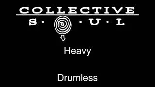 Collective Soul Heavy Drumless