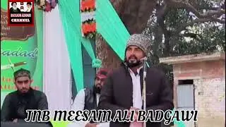 ALI KI MADHO SANA KARU MAIN KHUDAYA AYESI LESAN DE DE || JNB MEESAM ALI BADGAWI 13RAJAB ALI a,s DAY 