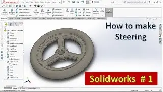 How to make Steering in Solid works ! Solidworks Tutorial 1