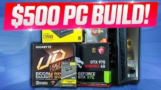 How To Build A $500 Gaming PC in February 2021🚀Complete Tutorial + 15 Game Benchmarks!