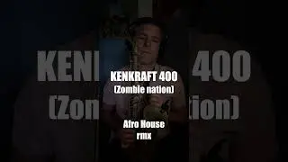 KENKRAFT 400 - Zombie Nation - Alto Sax RMX - Free score
