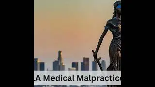 Unlocking Justice: Comprehensive LA Medical Malpractice Legal Help